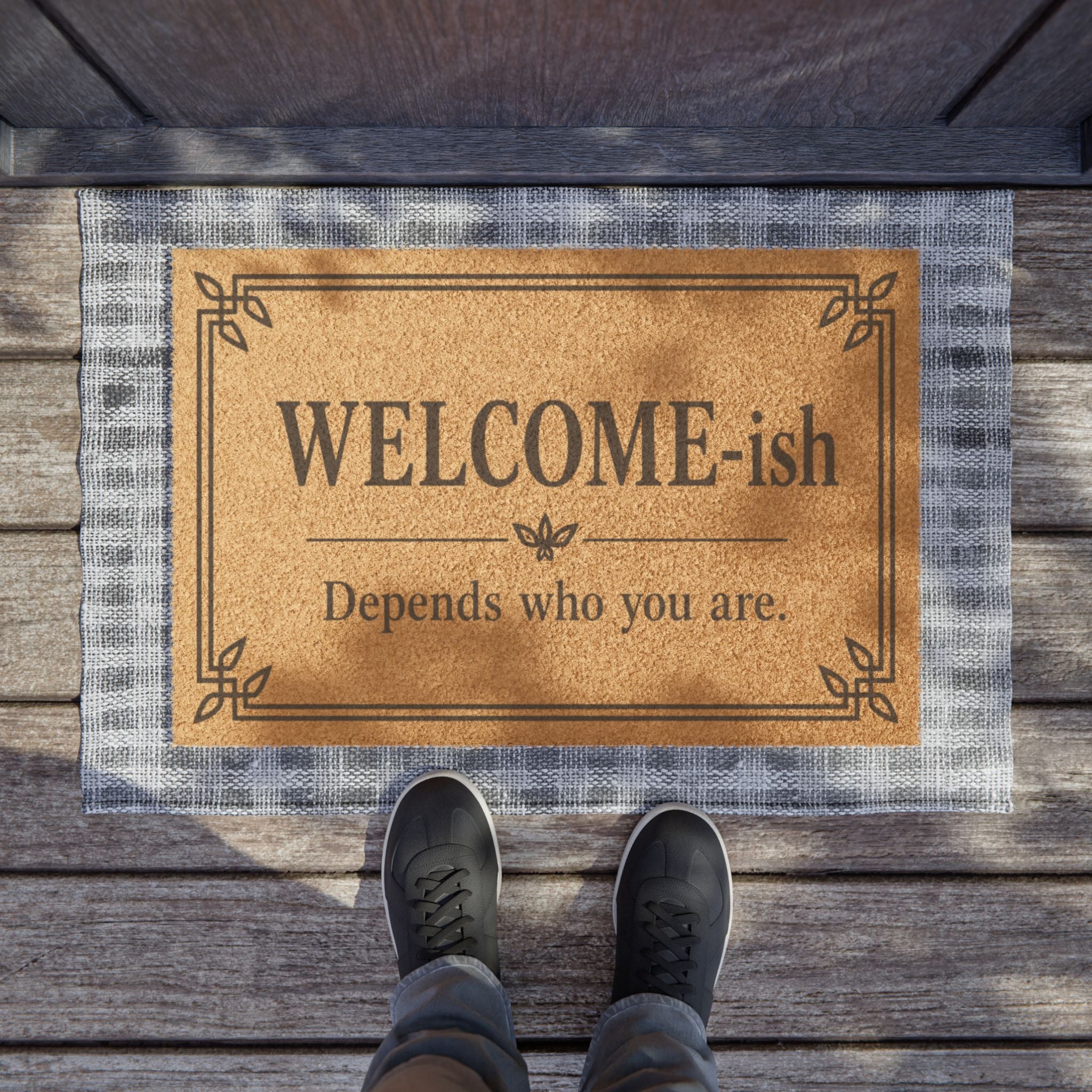 "WELCOME-ish Depends Who You Are" Funny Coir Welcome Doormat