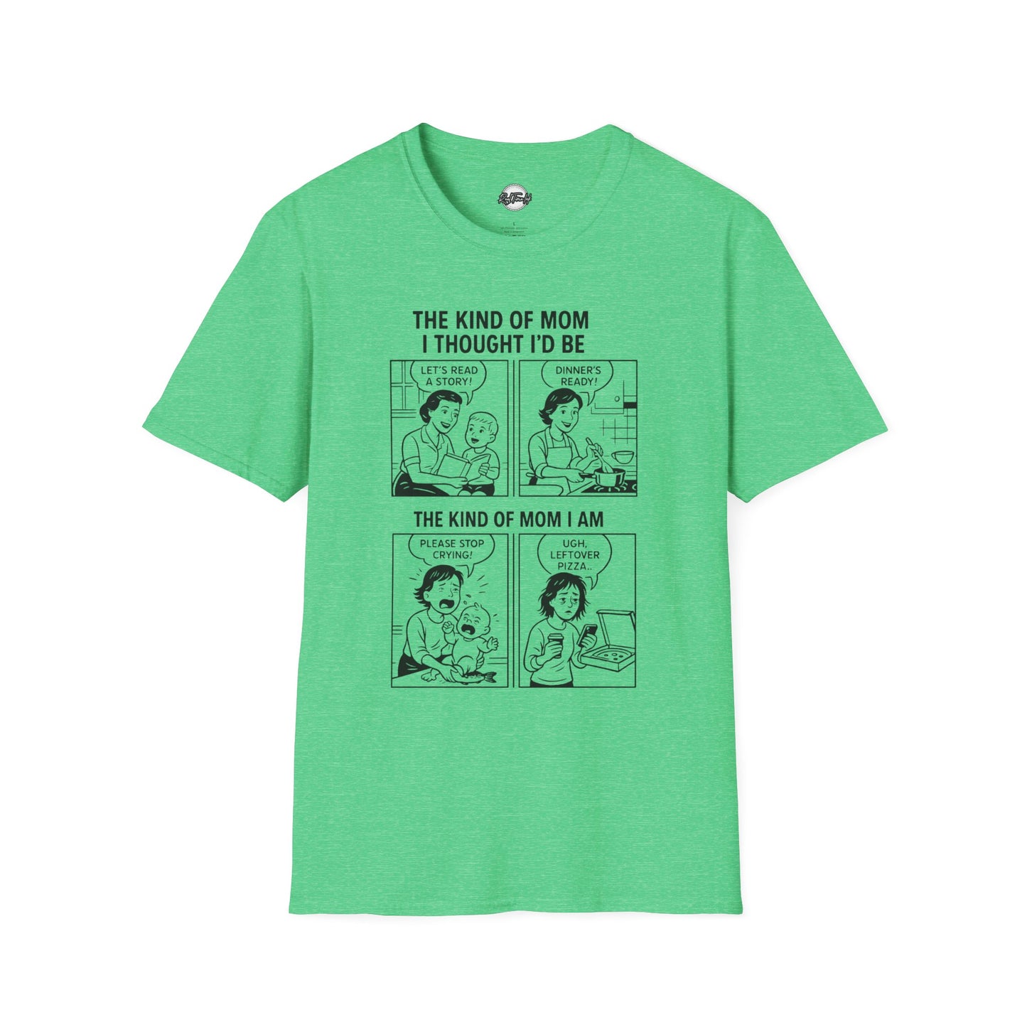 Funny Mom T-Shirt - The Kind of Mom I Am