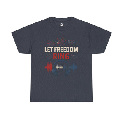 Unisex Heavy Cotton Tee: Let Freedom Ring Shirt, Music Lover Gift, Patriotic Tee, Festival Outfit, Independence Day Celebration