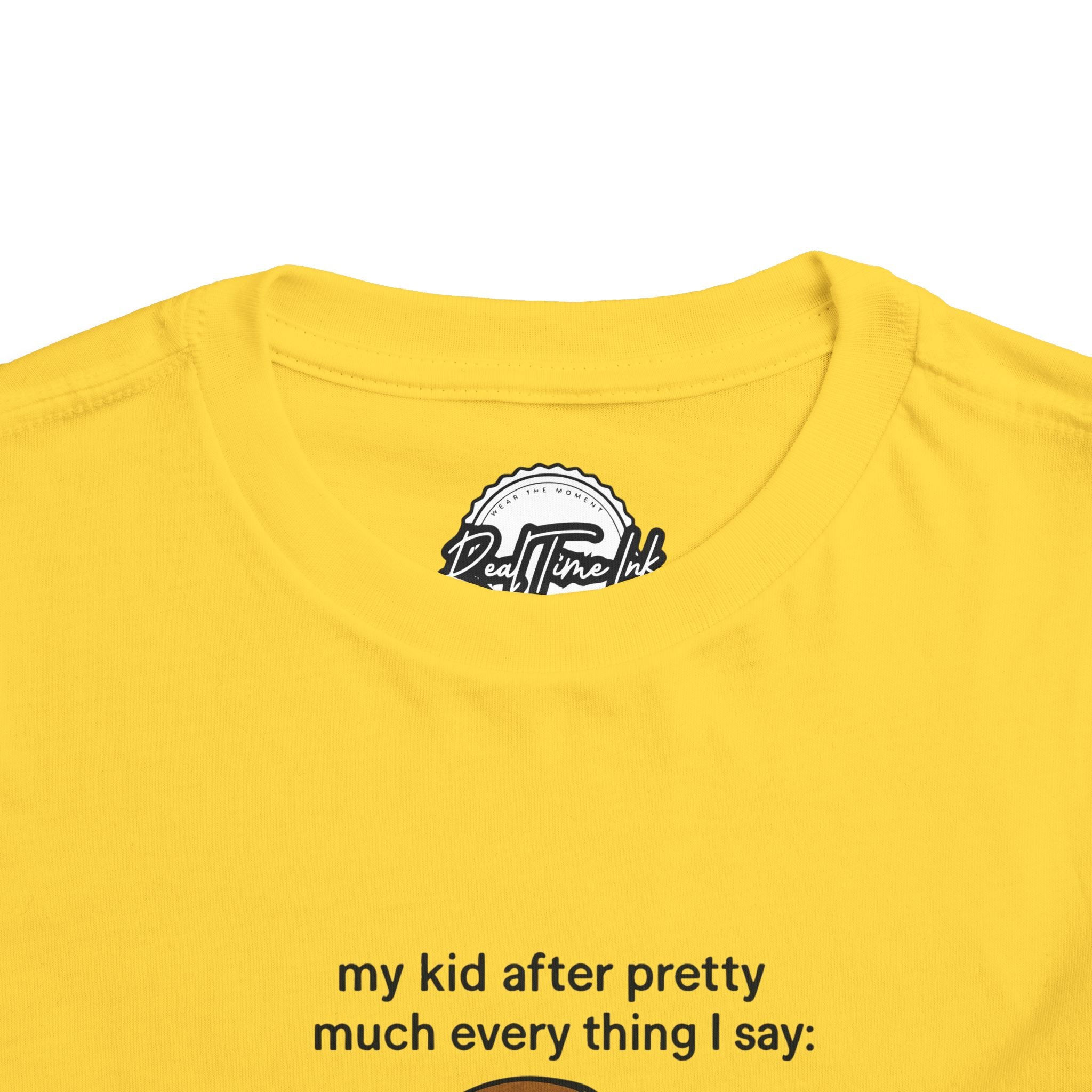 Whimsical Toddler Tee - My Kid After Pretty Much Everything, Funny Kids Shirt, Gift for Parents, Everyday Wear, Kids Humor Clothing