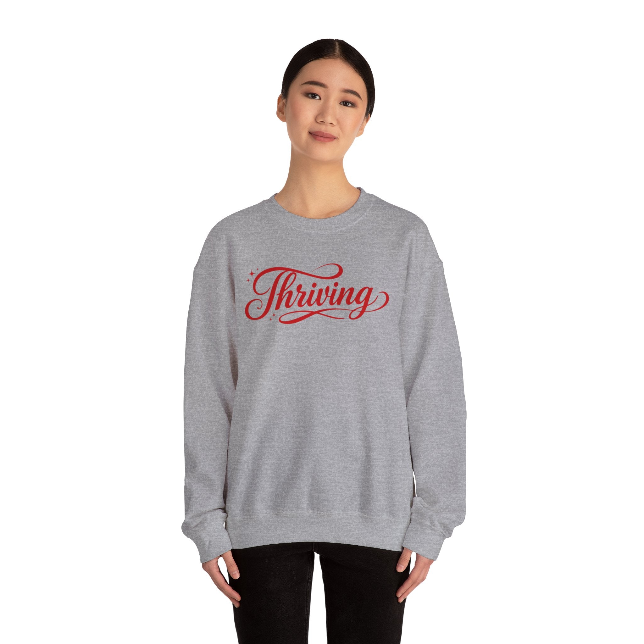 Thriving Script Crewneck Sweatshirt Inspirational Cozy Pullover