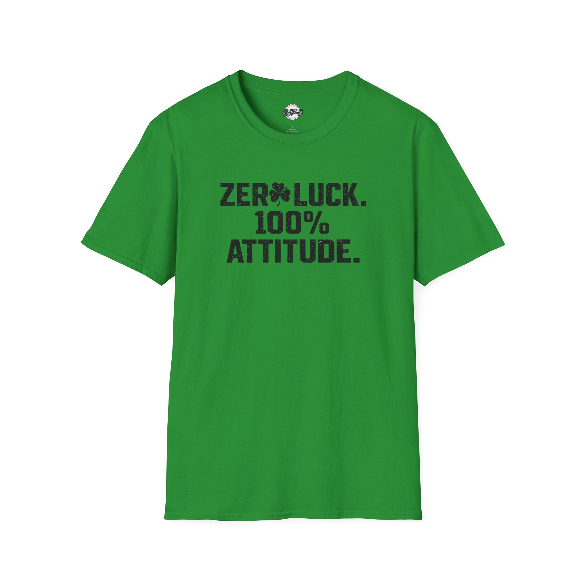 Zero Luck 100% Attitude T-Shirt — St. Patrick’s Day Shamrock Graphic Tee