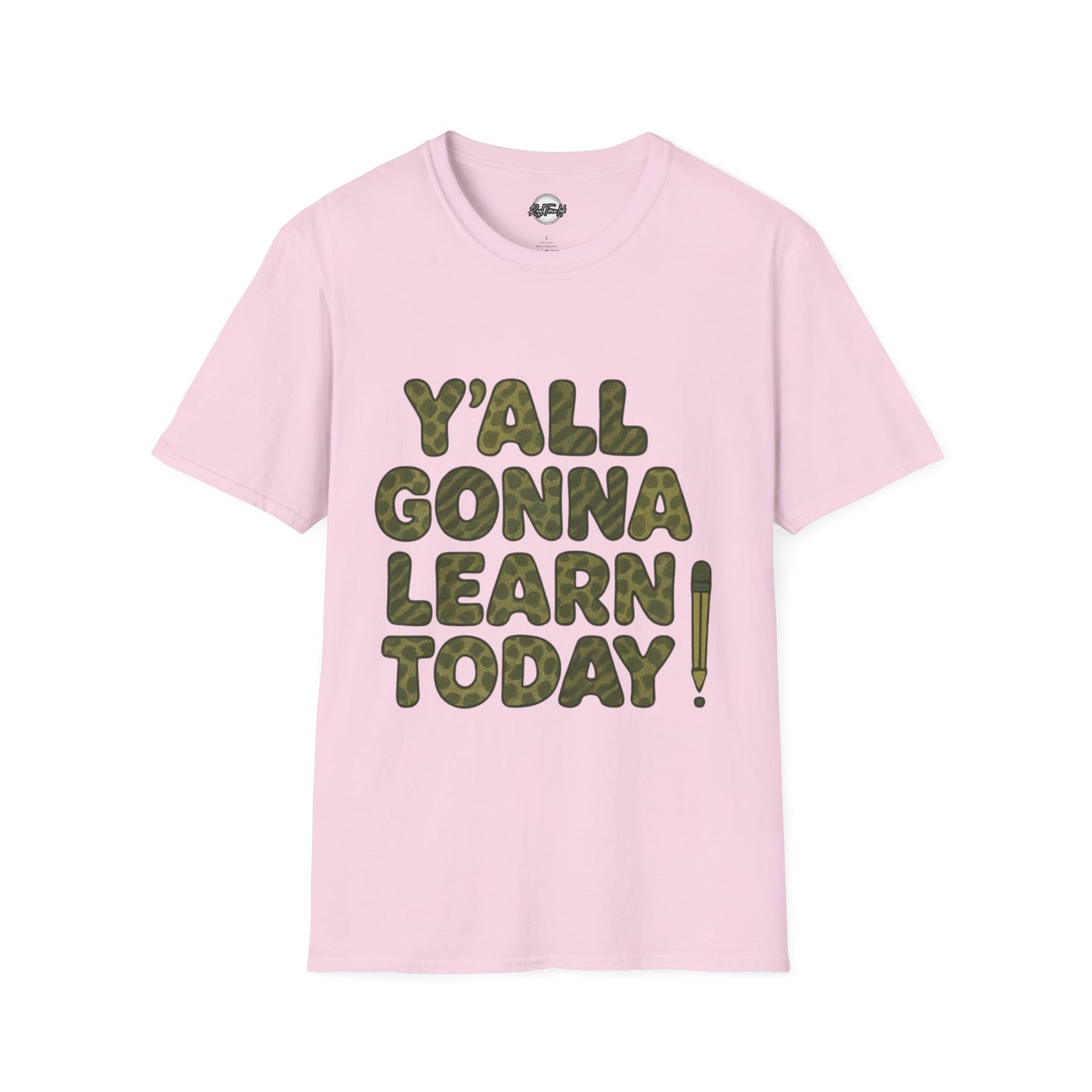 Y'all Gonna Learn Today Funny T-Shirt, Unisex Graphic Tee, Casual Gift, Educational Apparel, Trendy Humor Top