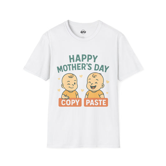 Happy Mother's Day Unisex Softstyle T-Shirt - Cute 'Copy Paste' Design for Moms