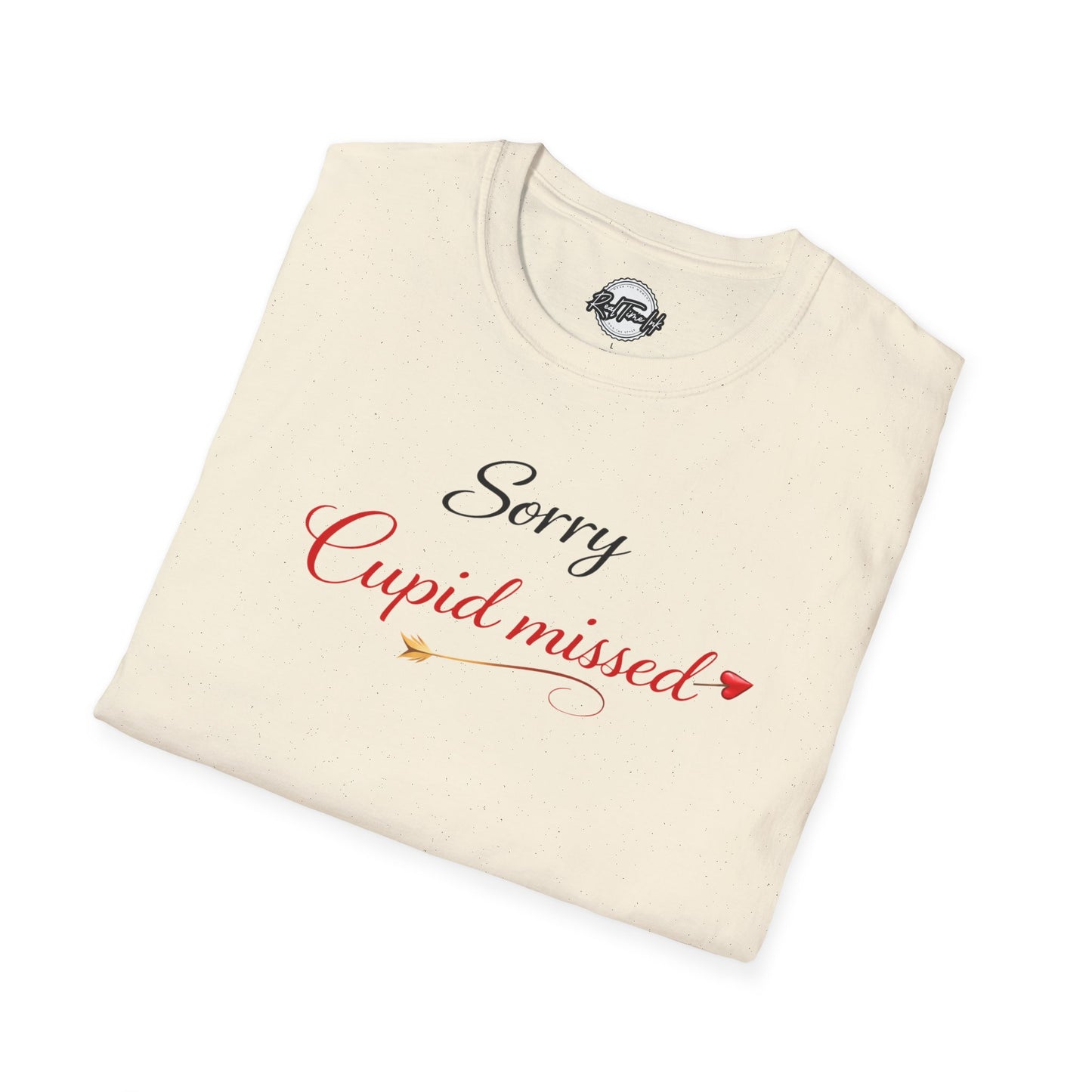 Sorry Cupid Missed Valentine T-Shirt — Funny Anti‑Valentine Tee