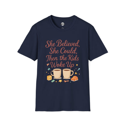 Inspirational Mom T-Shirt - "She Believed, She Could, Then the Kids Woke Up"