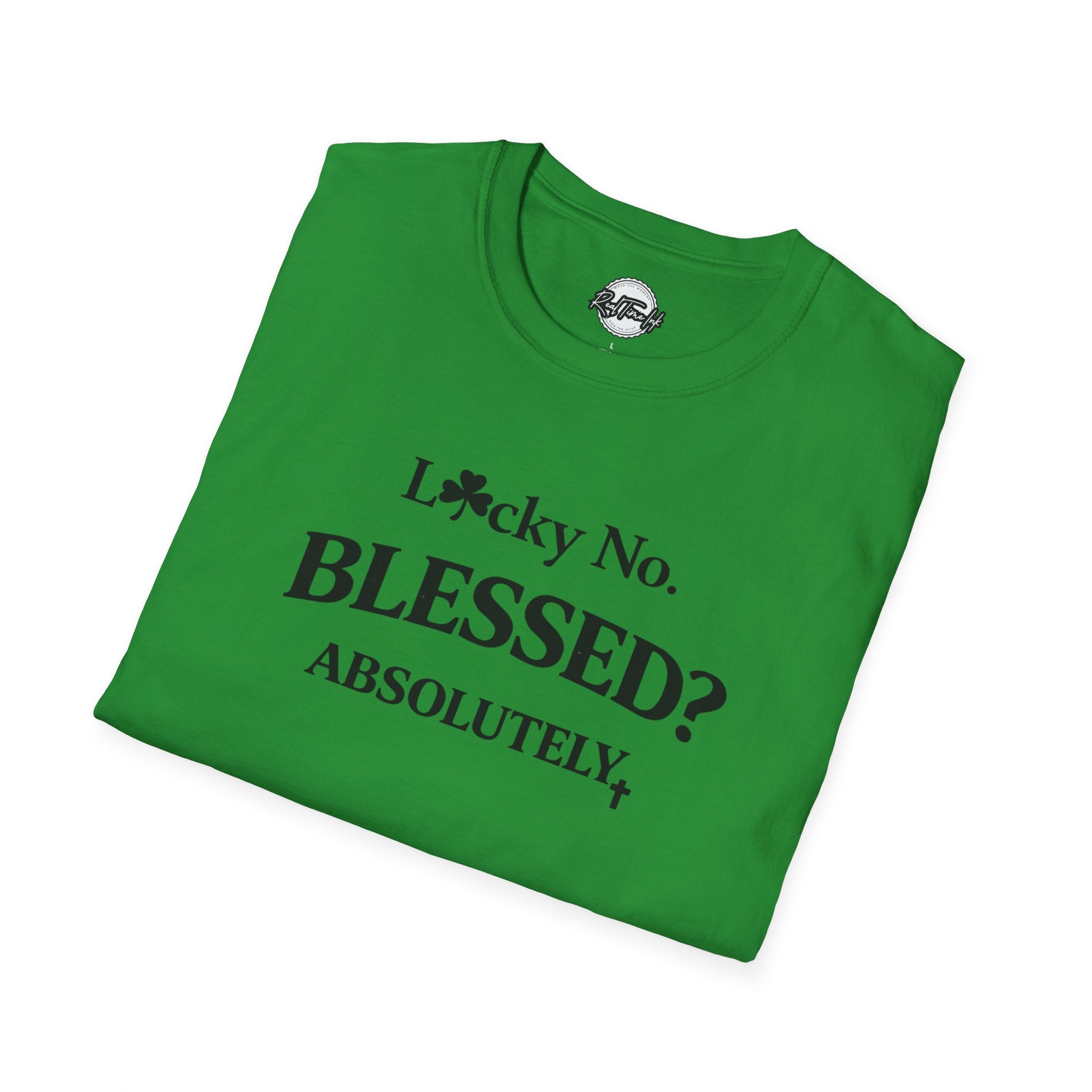 T-Shirt — "Lucky No. Blessed? Absolutely." Green Faith Graphic Tee