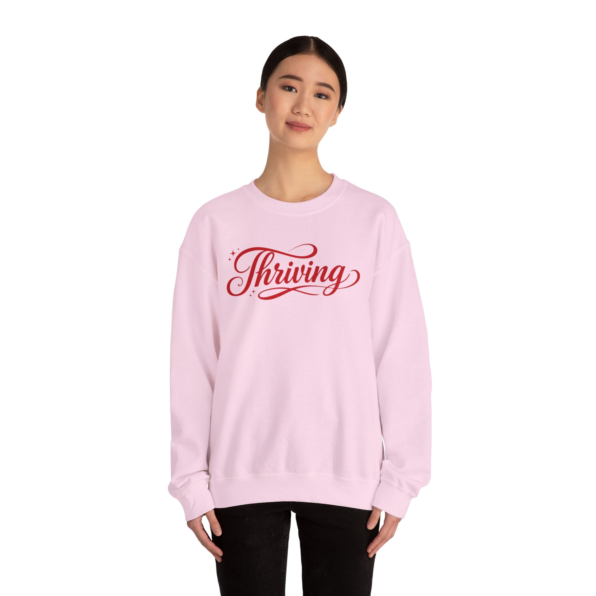 Thriving Script Crewneck Sweatshirt Inspirational Cozy Pullover