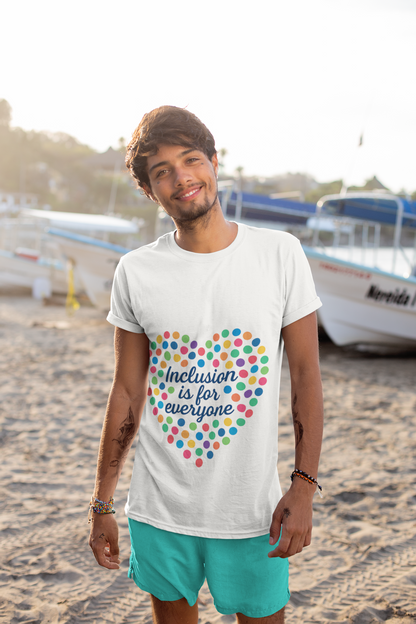 T-Shirt Inclusion is for Everyone Unisex Tee