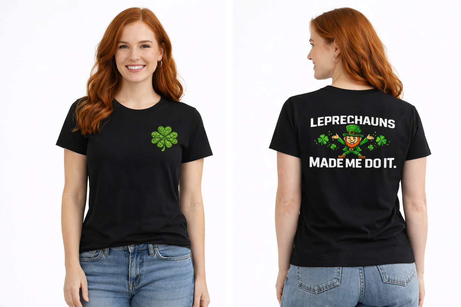 St. Patrick's Day T-Shirt — "Leprechauns Made Me Do It" Shamrock Tee