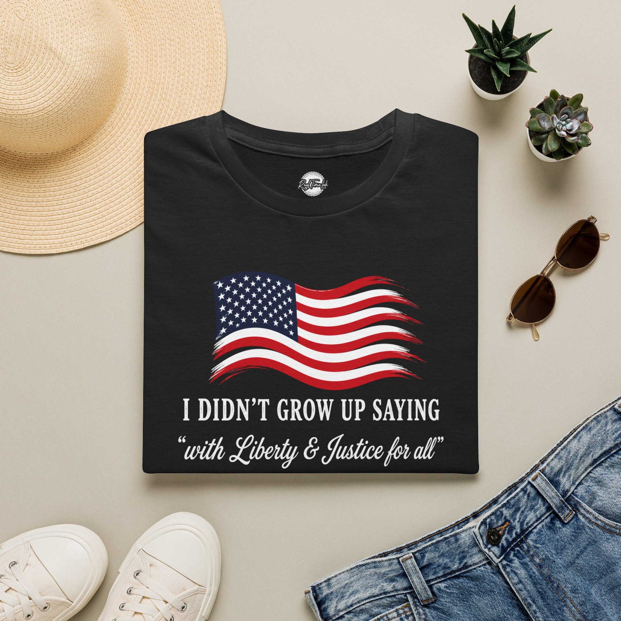 Patriotic Tee — "I Didn't Grow Up Saying 'With Liberty & Justice for All'"