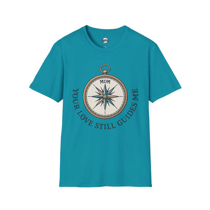Mom Compass T-Shirt - Your Love Still Guides Me - Unisex Softstyle Tee