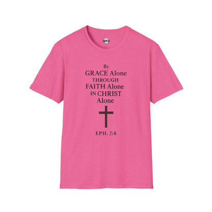 Faith-Inspired Unisex Softstyle T-Shirt - By Grace Alone Through Faith Alone in Christ Alone