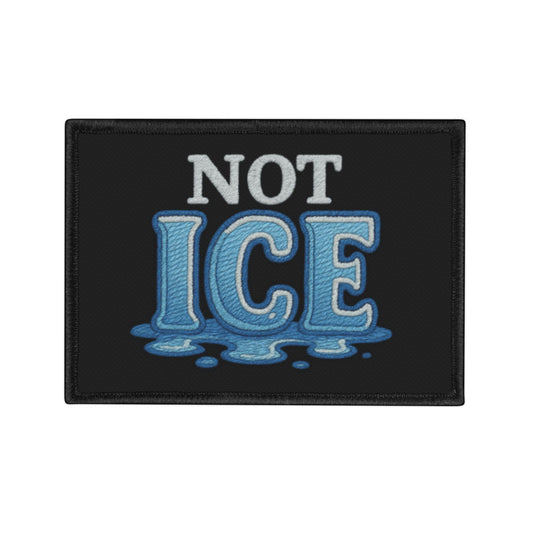 Iron-On Patches - Not ICE Embroidered Patch