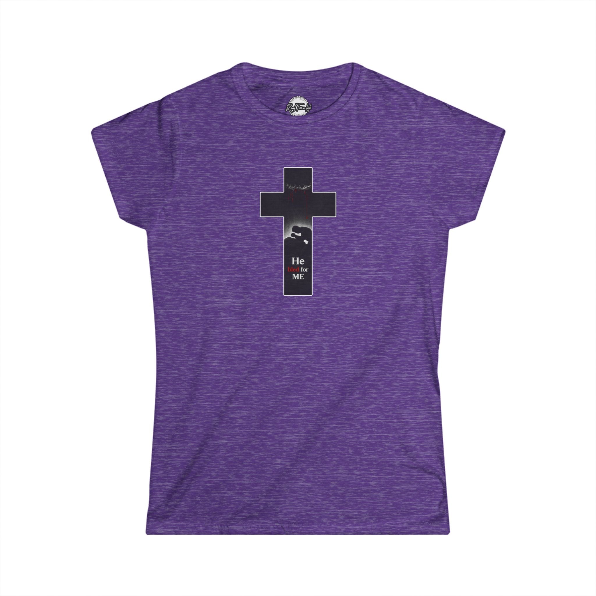 He Bled For Me Women's Tee — Christian Inspirational Faith T-Shirt