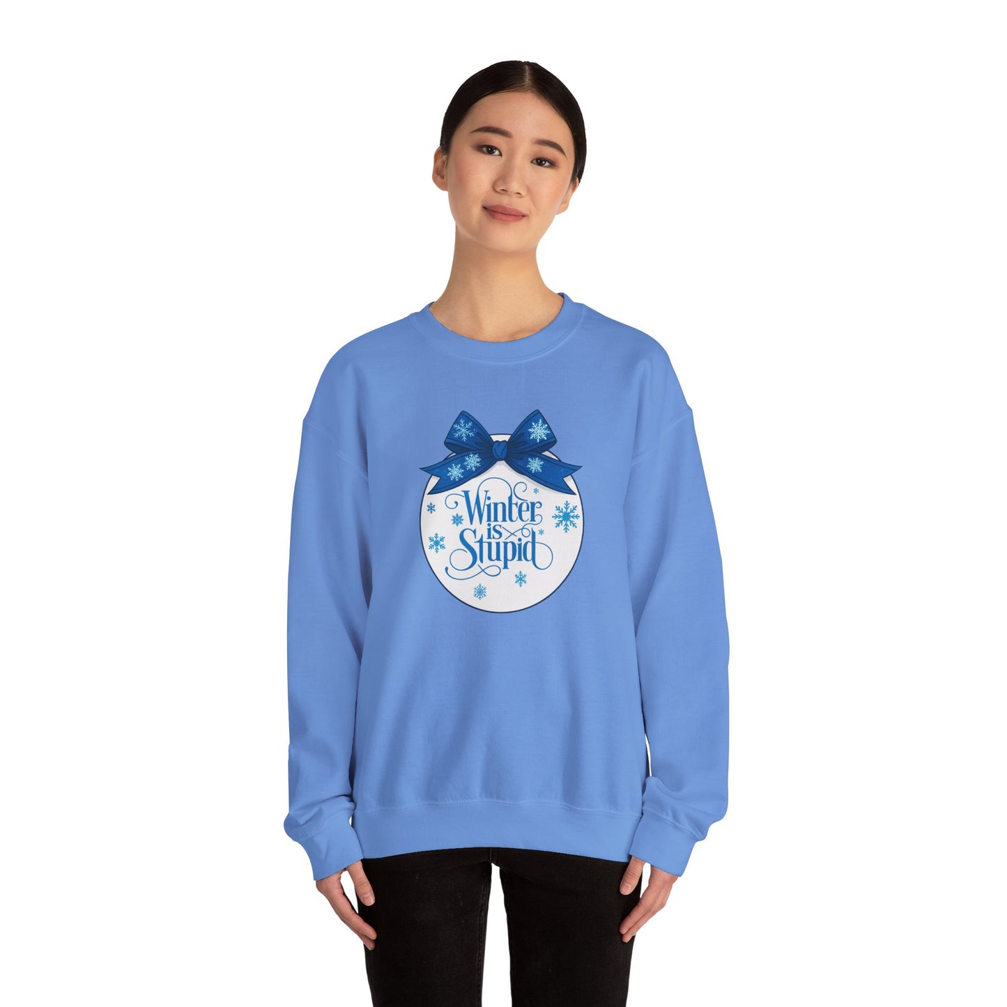 Winter Is Stupid Sweatshirt — Funny Holiday Crewneck with Blue Snowflake Ornament