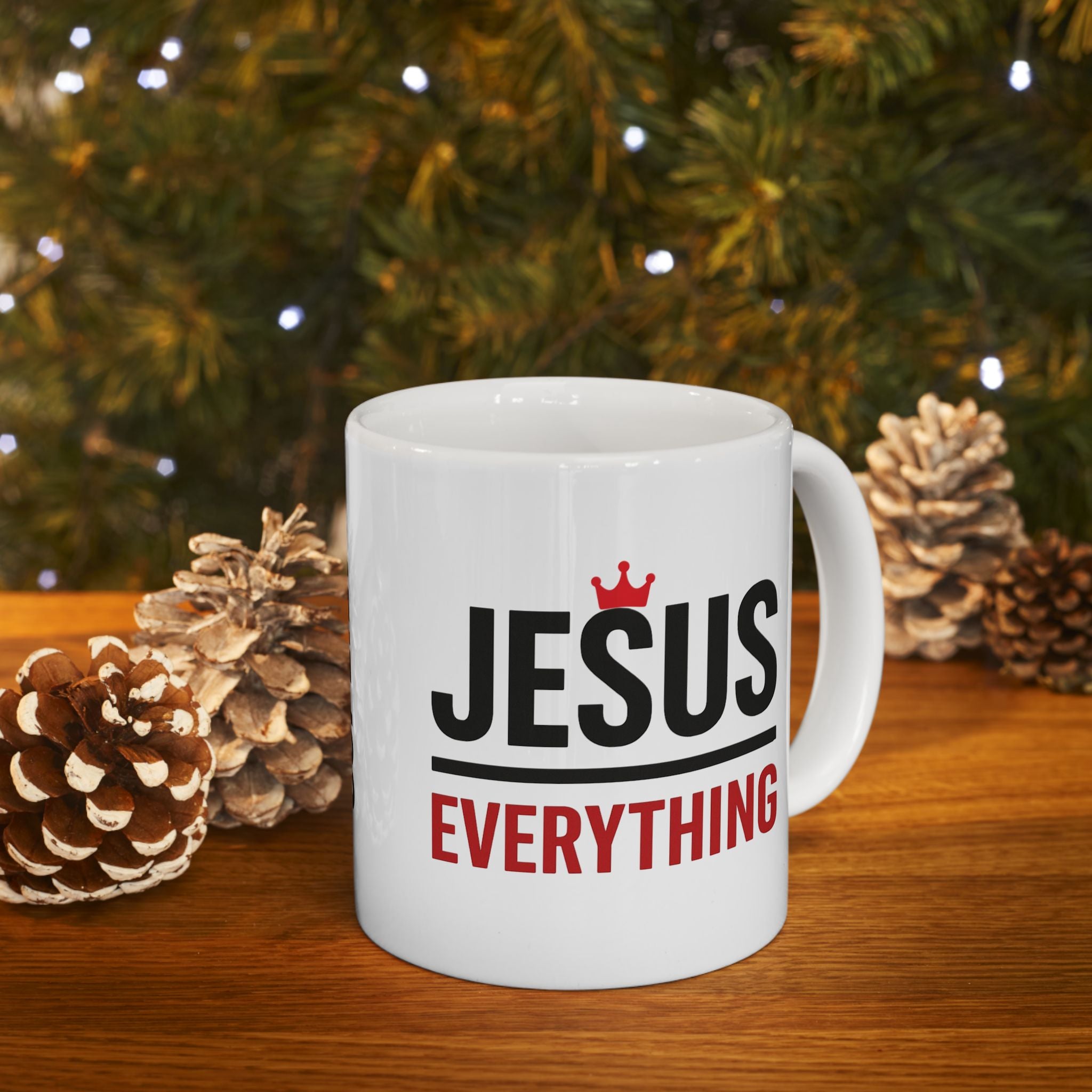 Mug - Jesus over Everything - Christian Faith Ceramic Cup