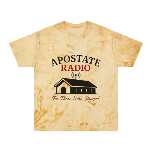 Apostate Radio Unisex Color Blast T-Shirt - For Those Who Stayed