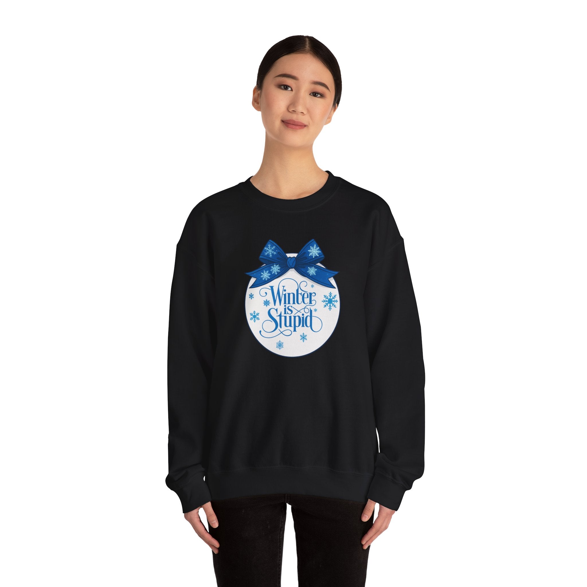 Winter Is Stupid Sweatshirt — Funny Holiday Crewneck with Blue Snowflake Ornament