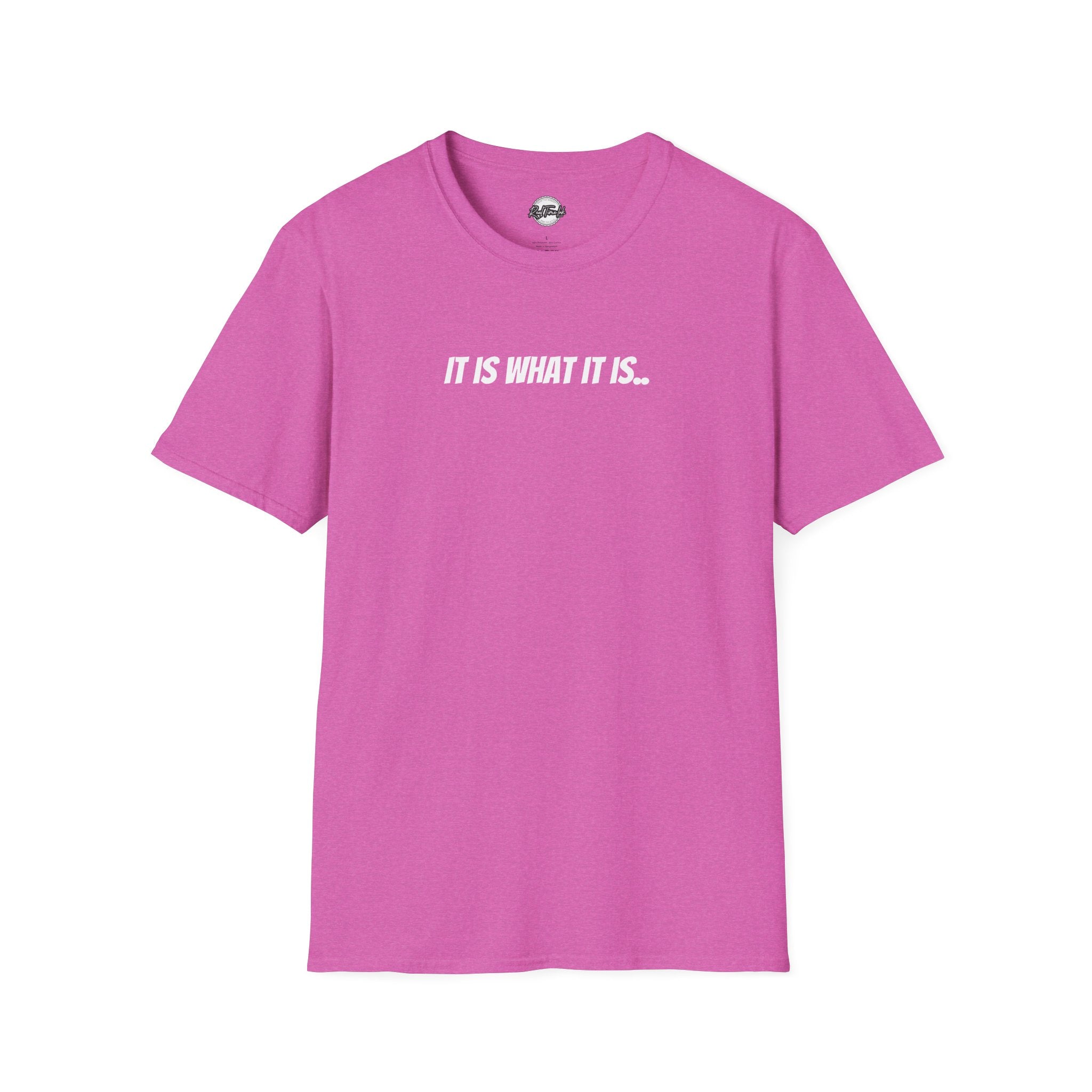'It Is What It Is' Minimalist Text T-Shirt