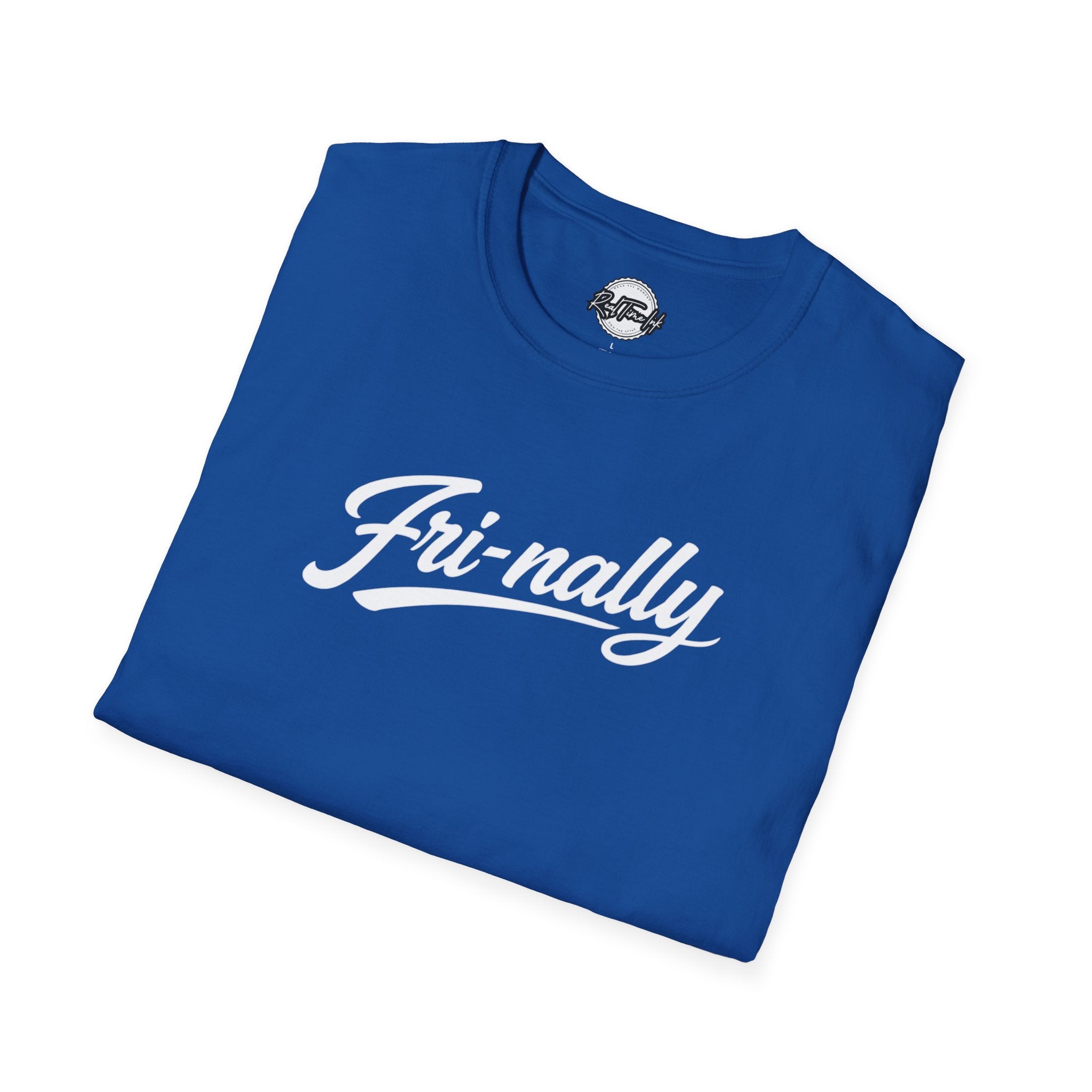 Fri-nally Script T-Shirt — Funny Friday Celebration Tee