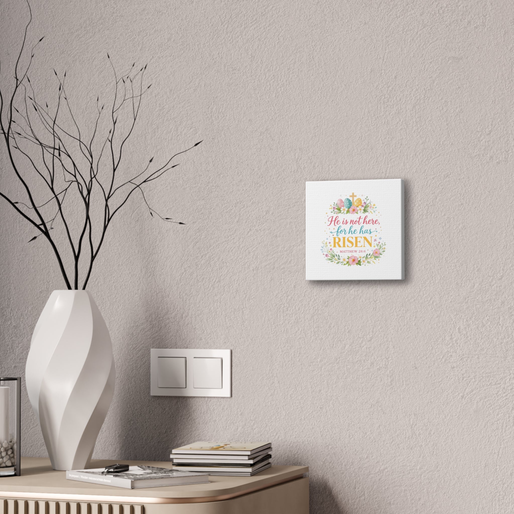 He is not here for he has Risen Canvas Stretched | Easter Scripture Wall Art
