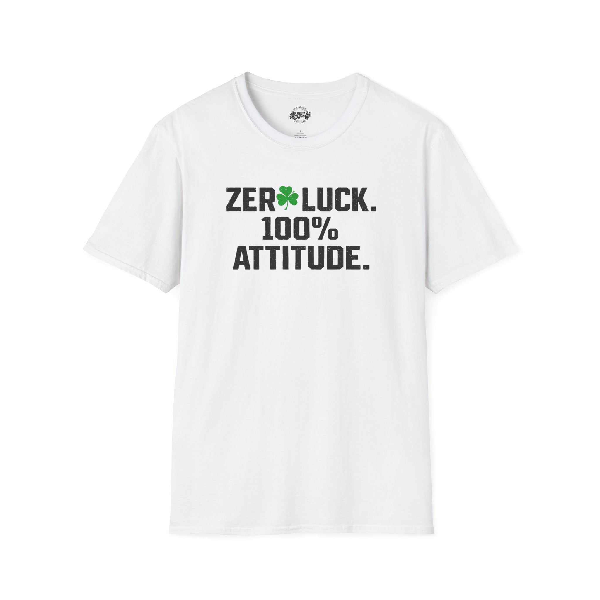 Zero Luck 100% Attitude T-Shirt — St. Patrick’s Day Shamrock Graphic Tee