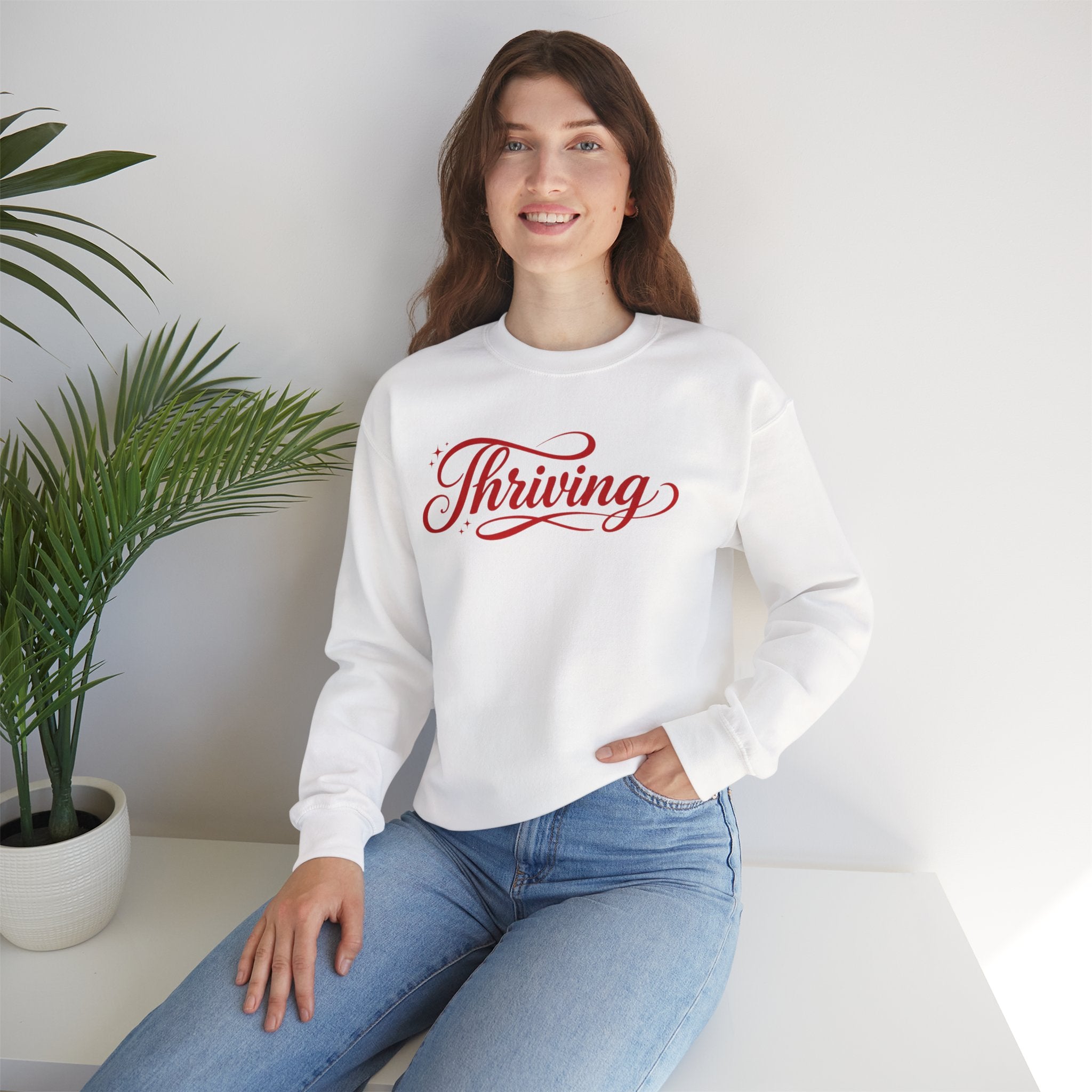 Thriving Script Crewneck Sweatshirt Inspirational Cozy Pullover