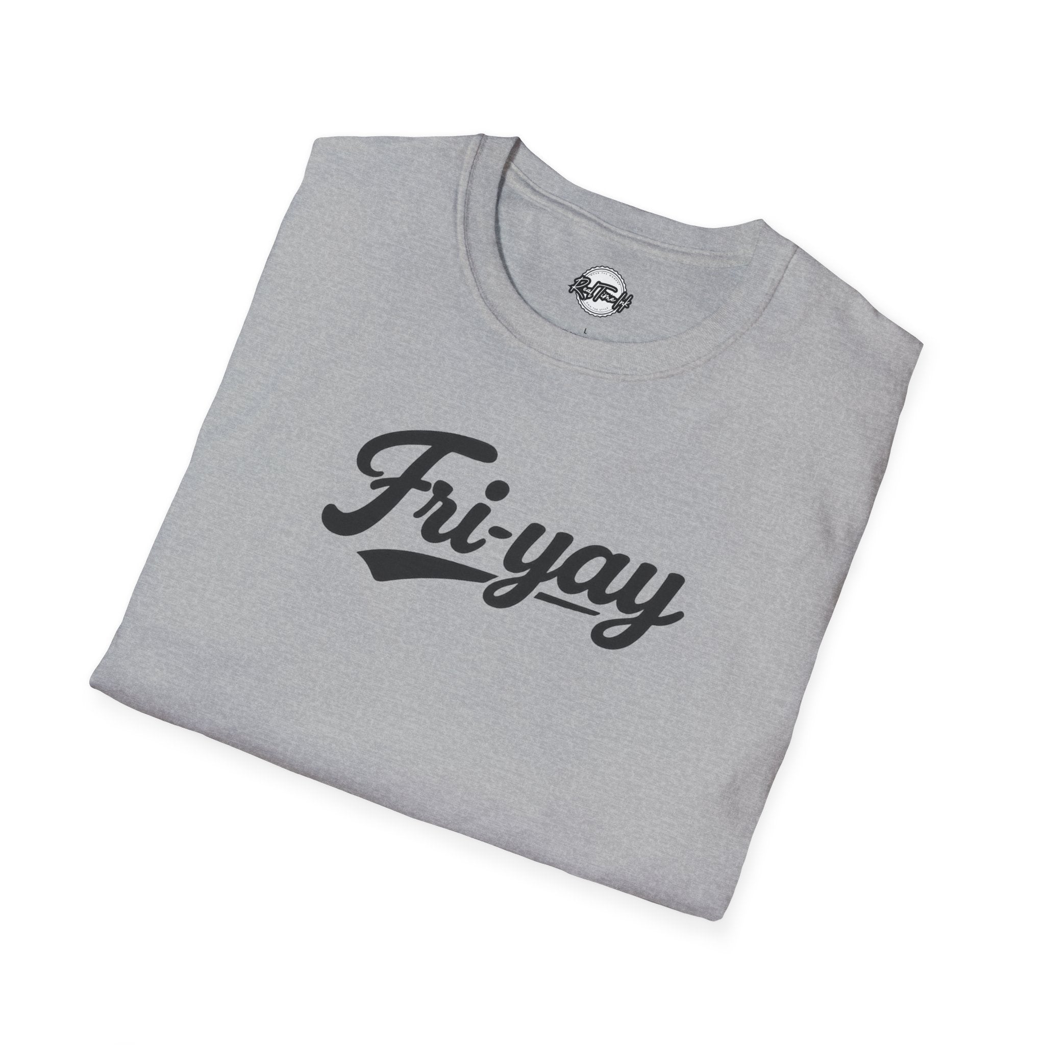 Fri-yay T-Shirt — Vintage Script Weekend Shirt