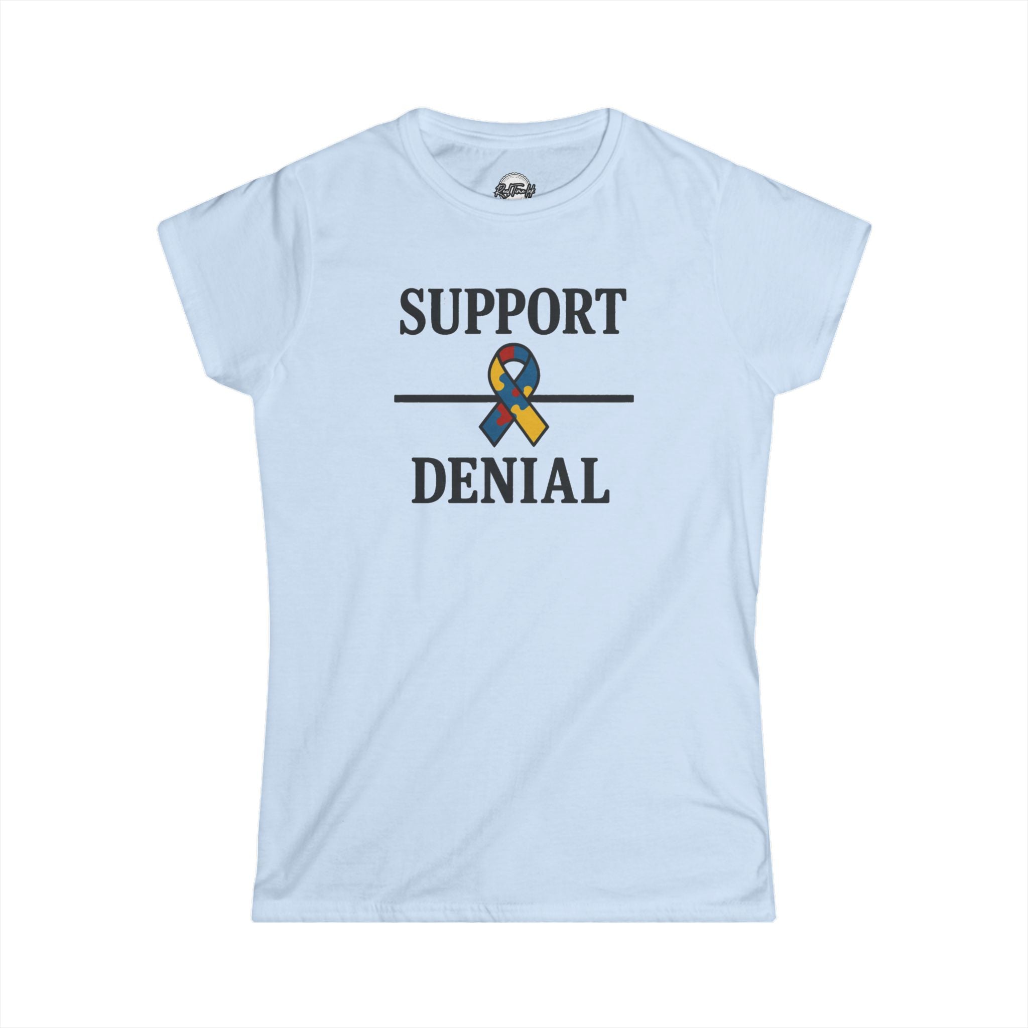 Support Over Denial Autism Awareness Women's Tee