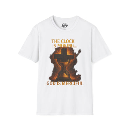 Unisex T-Shirt - The Clock is Moving GOD is Merciful
