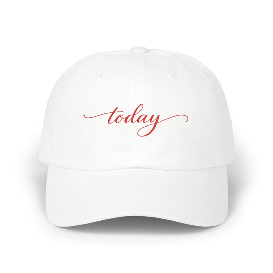 'Today' Script Dad Cap — Minimalist Embroidered Baseball Hat