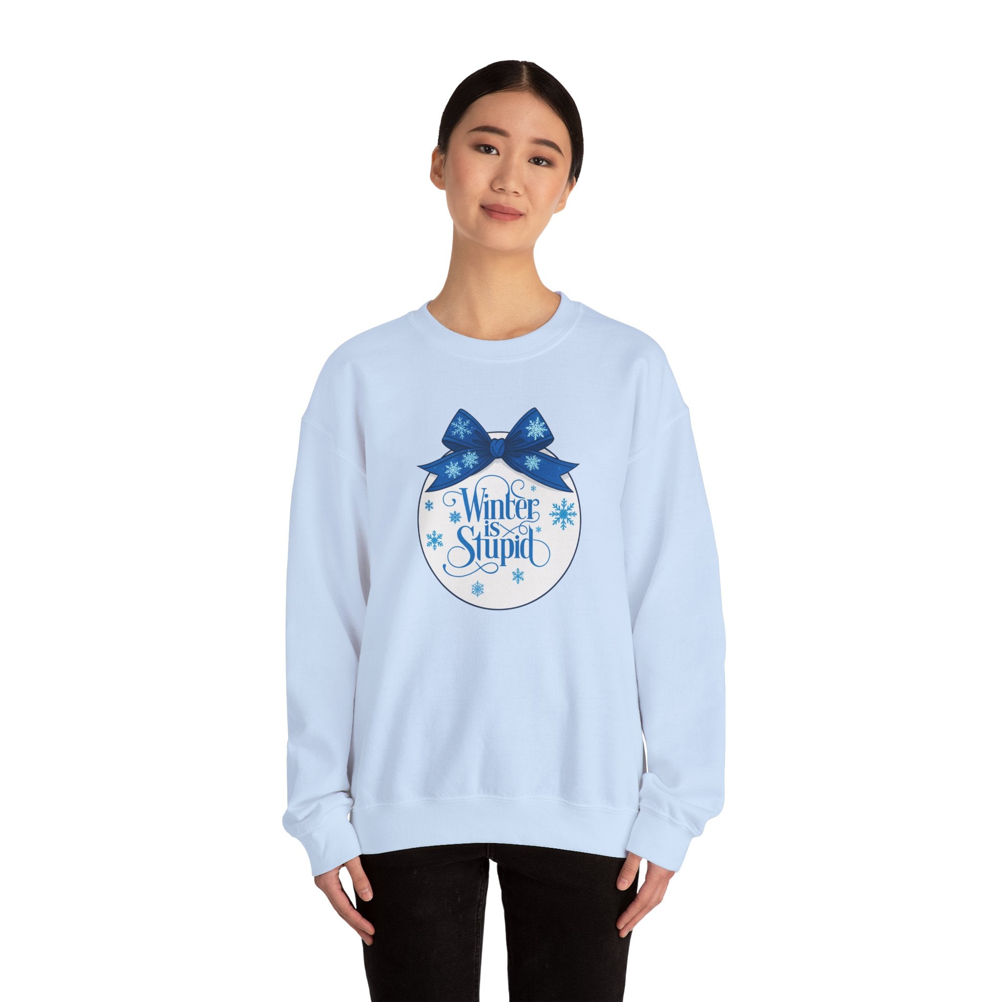 Winter Is Stupid Sweatshirt — Funny Holiday Crewneck with Blue Snowflake Ornament