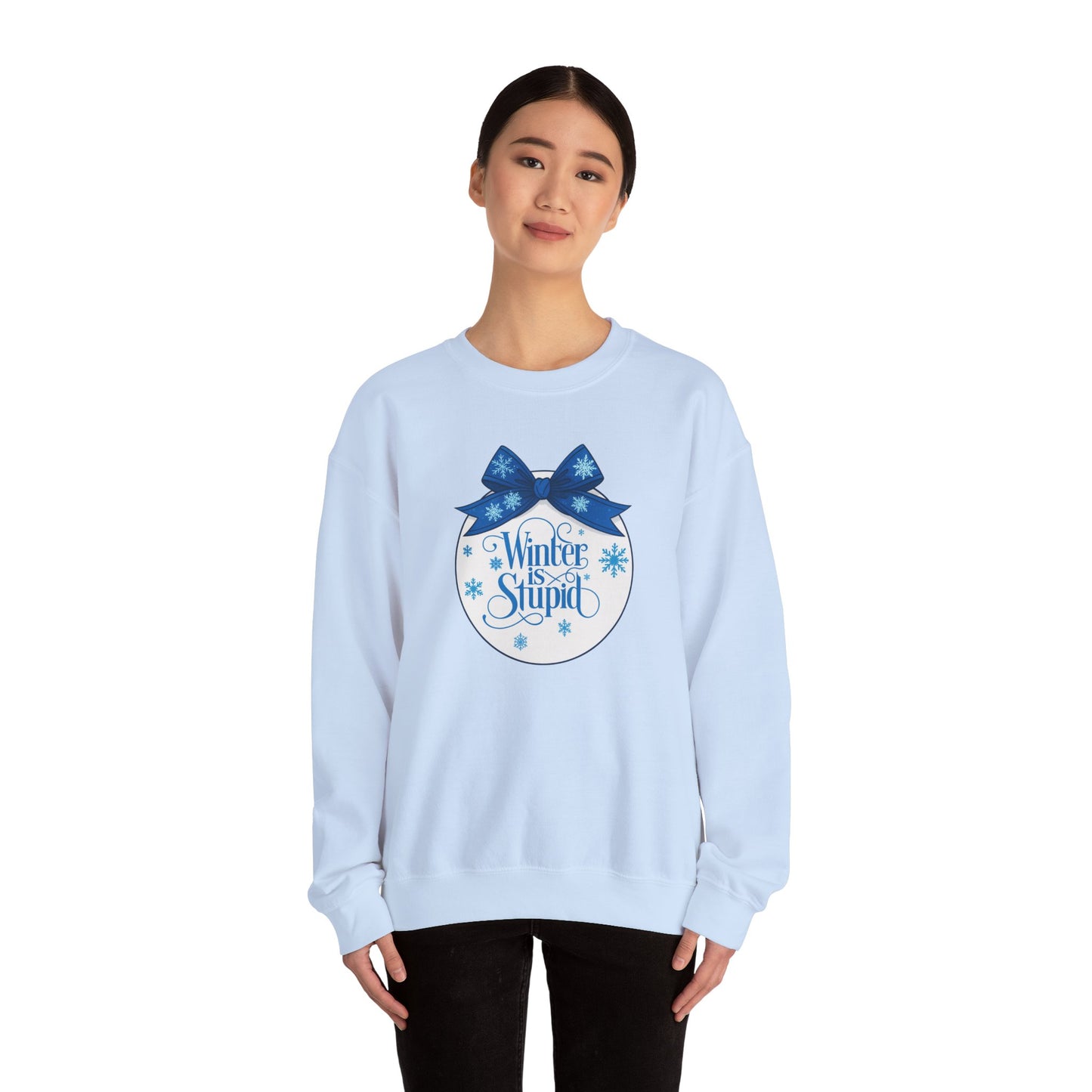 Winter Is Stupid Sweatshirt — Funny Holiday Crewneck with Blue Snowflake Ornament