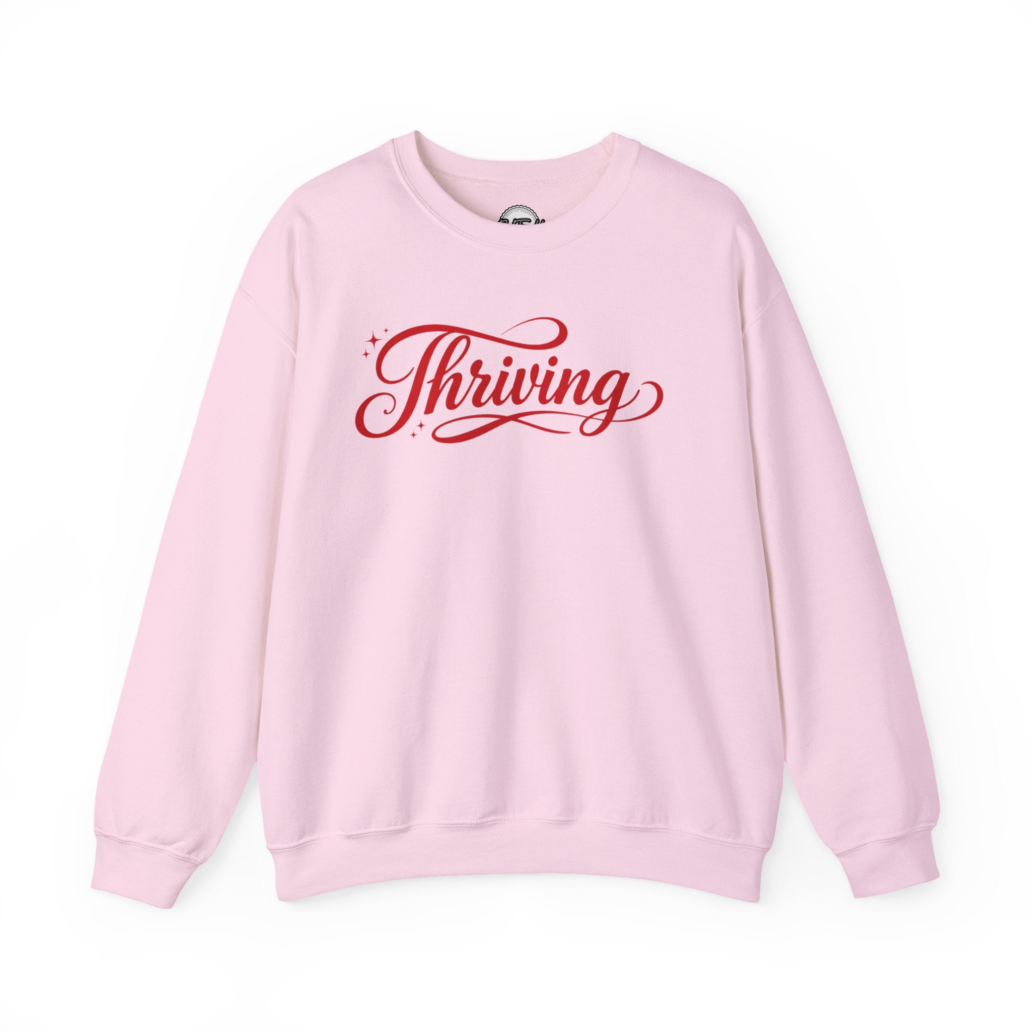 Thriving Script Crewneck Sweatshirt Inspirational Cozy Pullover