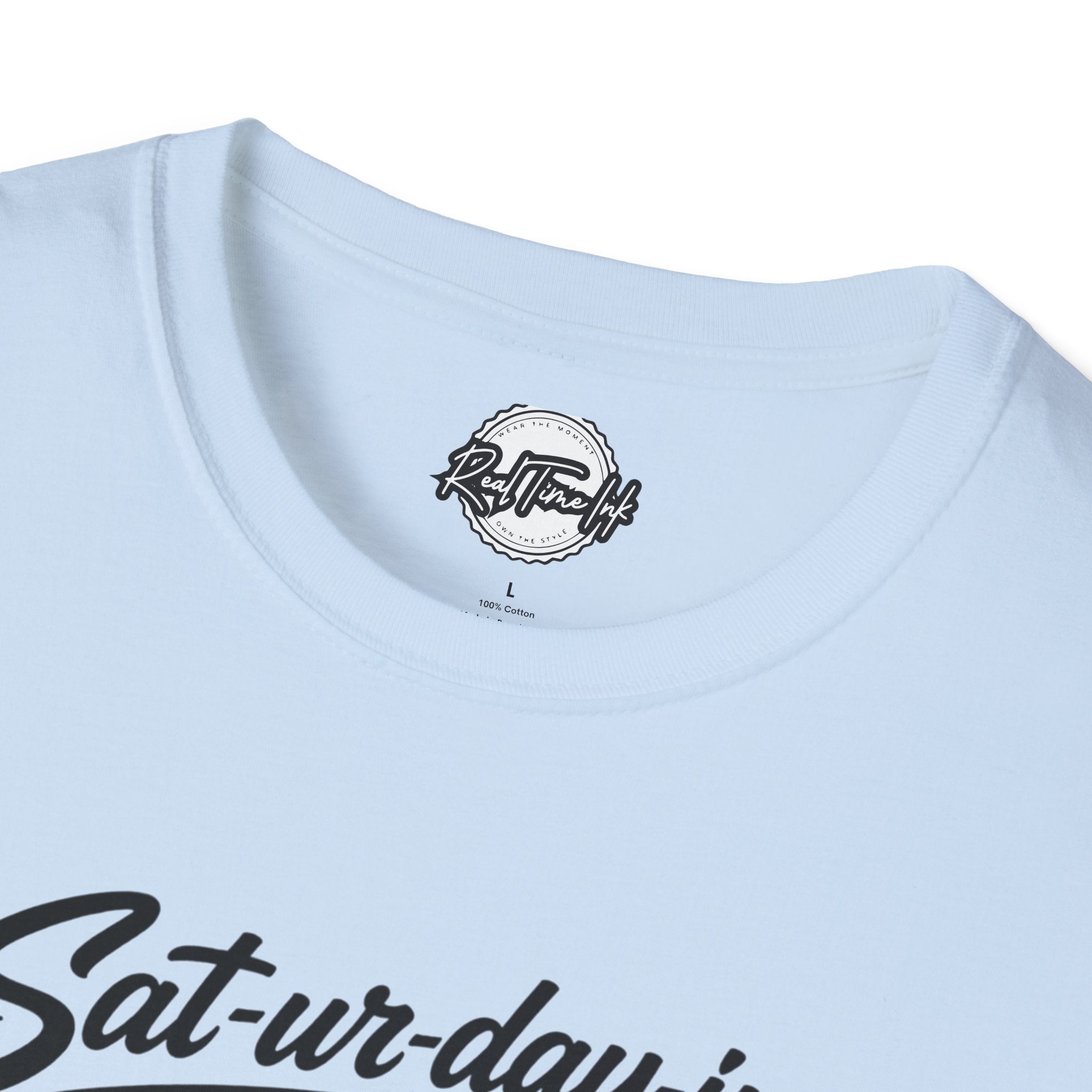 Sat-ur-day-ing Graphic T-Shirt | Funny Weekend Shirt | Casual Streetwear Tee | Relaxed Saturday Vibes