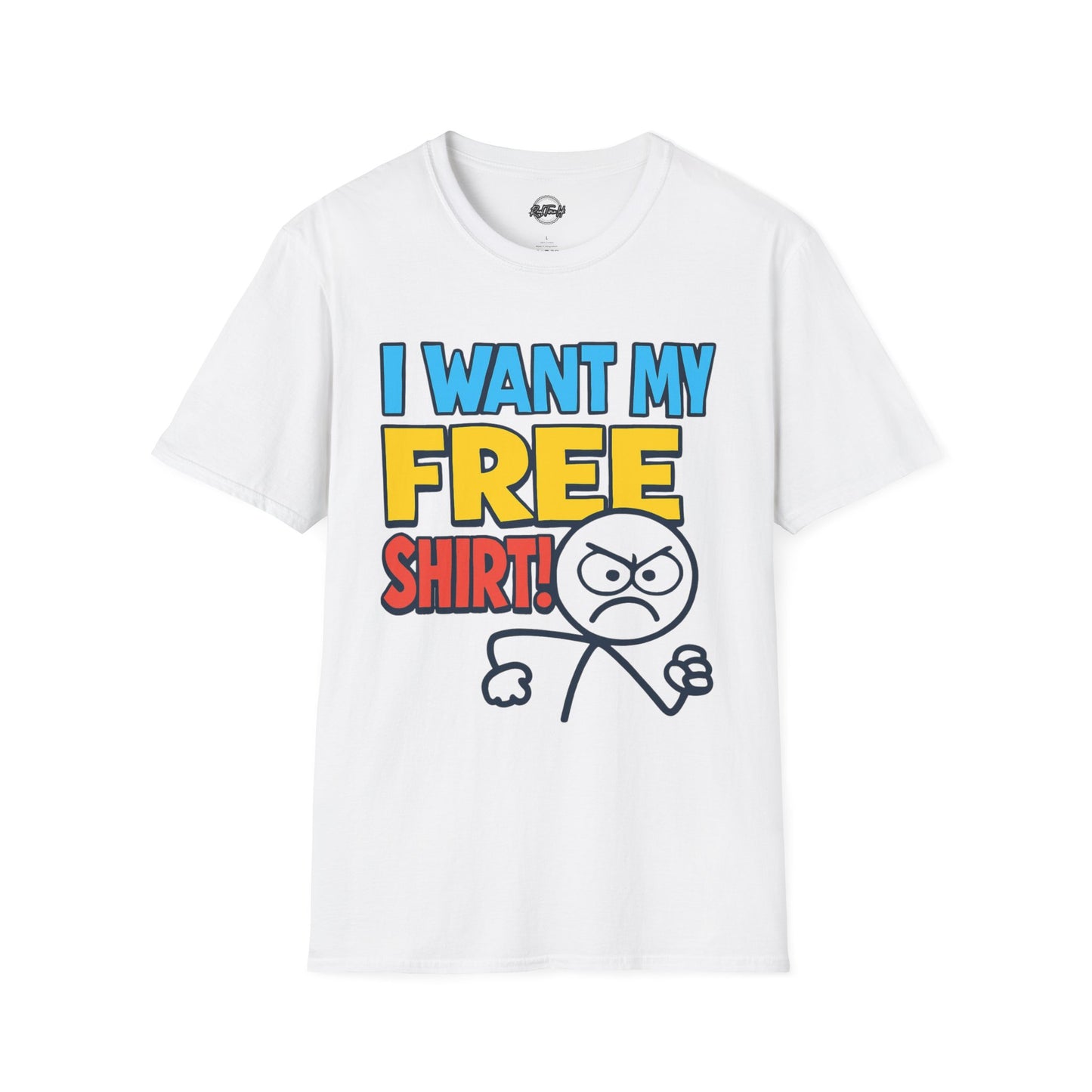 Unisex Softstyle Tee - 'I Want My FREE SHIRT!' Graphic Tee for Fun & Casual Wear