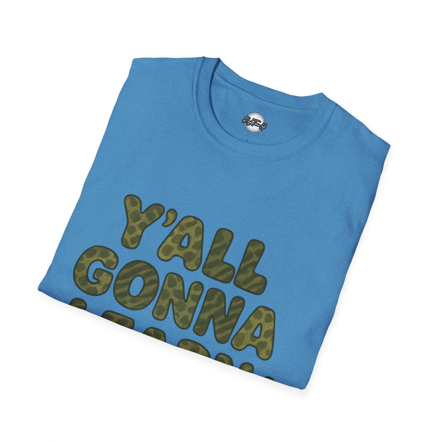 Y'all Gonna Learn Today Funny T-Shirt, Unisex Graphic Tee, Casual Gift, Educational Apparel, Trendy Humor Top
