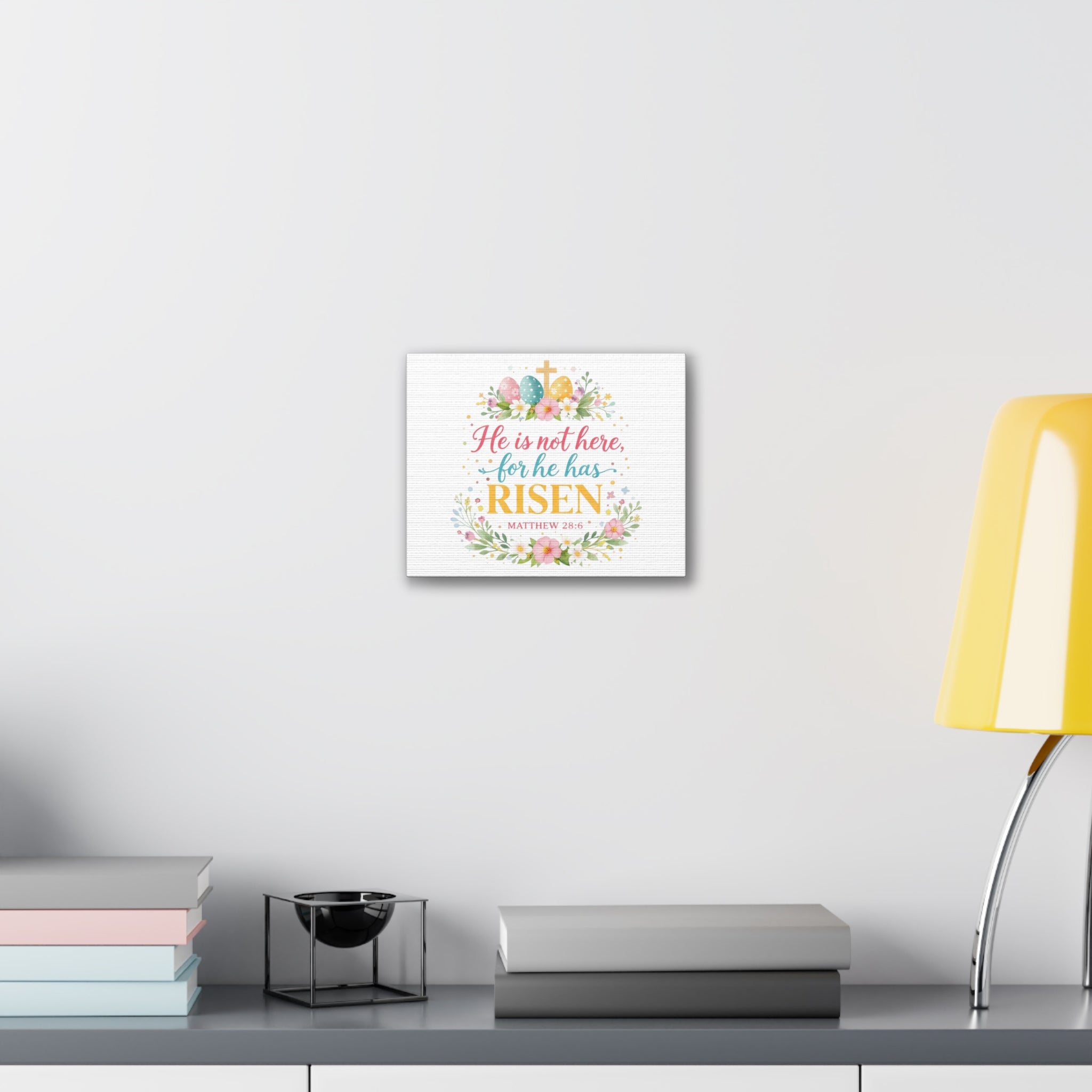 He is not here for he has Risen Canvas Stretched | Easter Scripture Wall Art