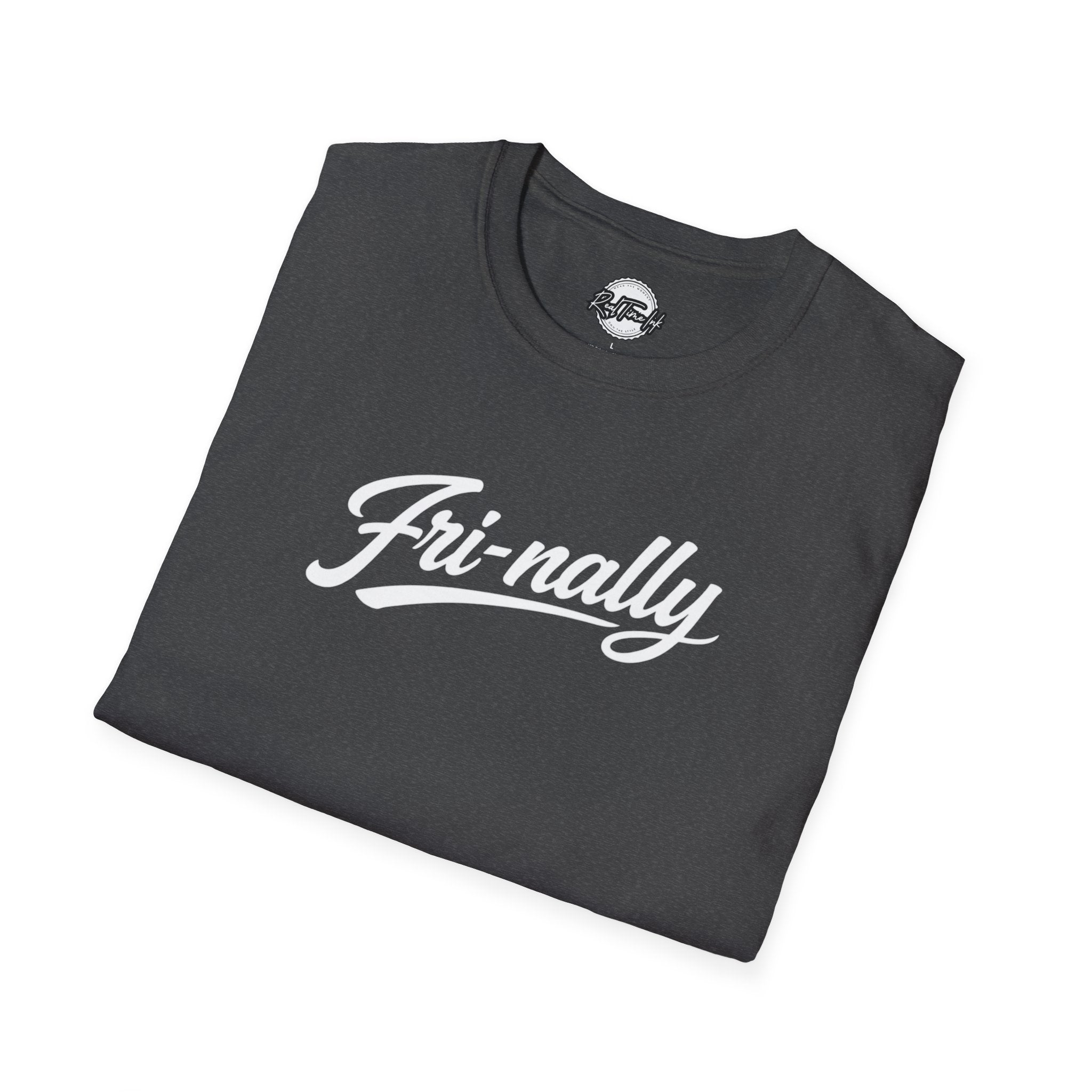 Fri-nally Script T-Shirt — Funny Friday Celebration Tee