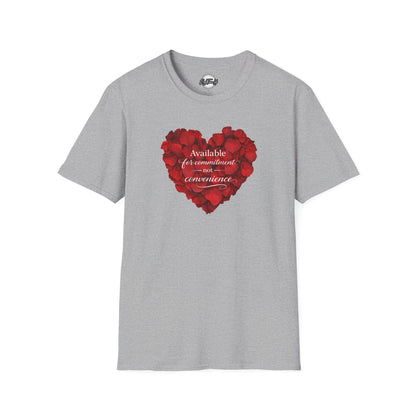 Heart Petals T-Shirt — "Available for commitment not for convenience" Valentine Tee