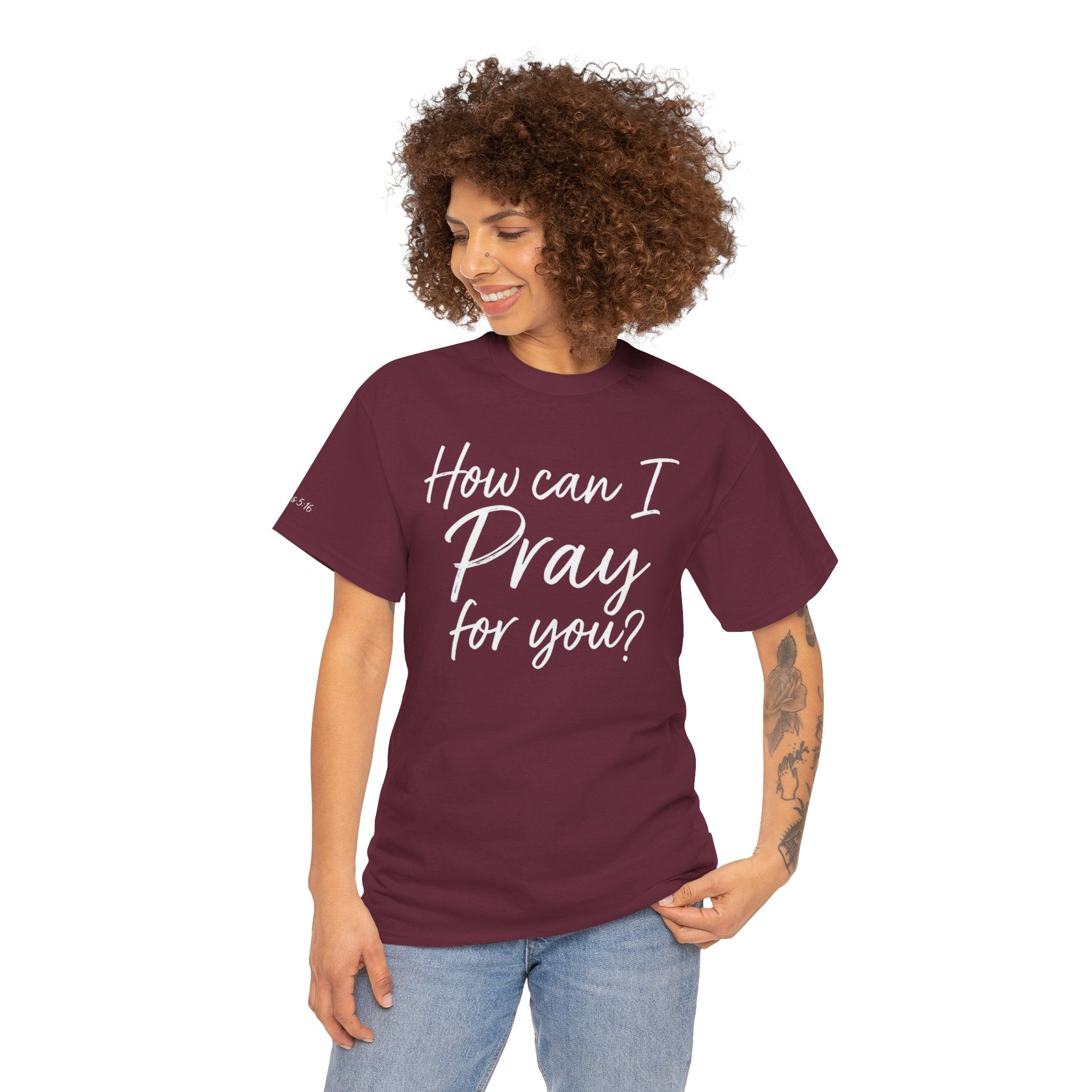 Unisex Prayer Message Tee - How can I Pray for You? | Faith T-Shirt, Inspirational Top, Christian Apparel, Gift for Believers