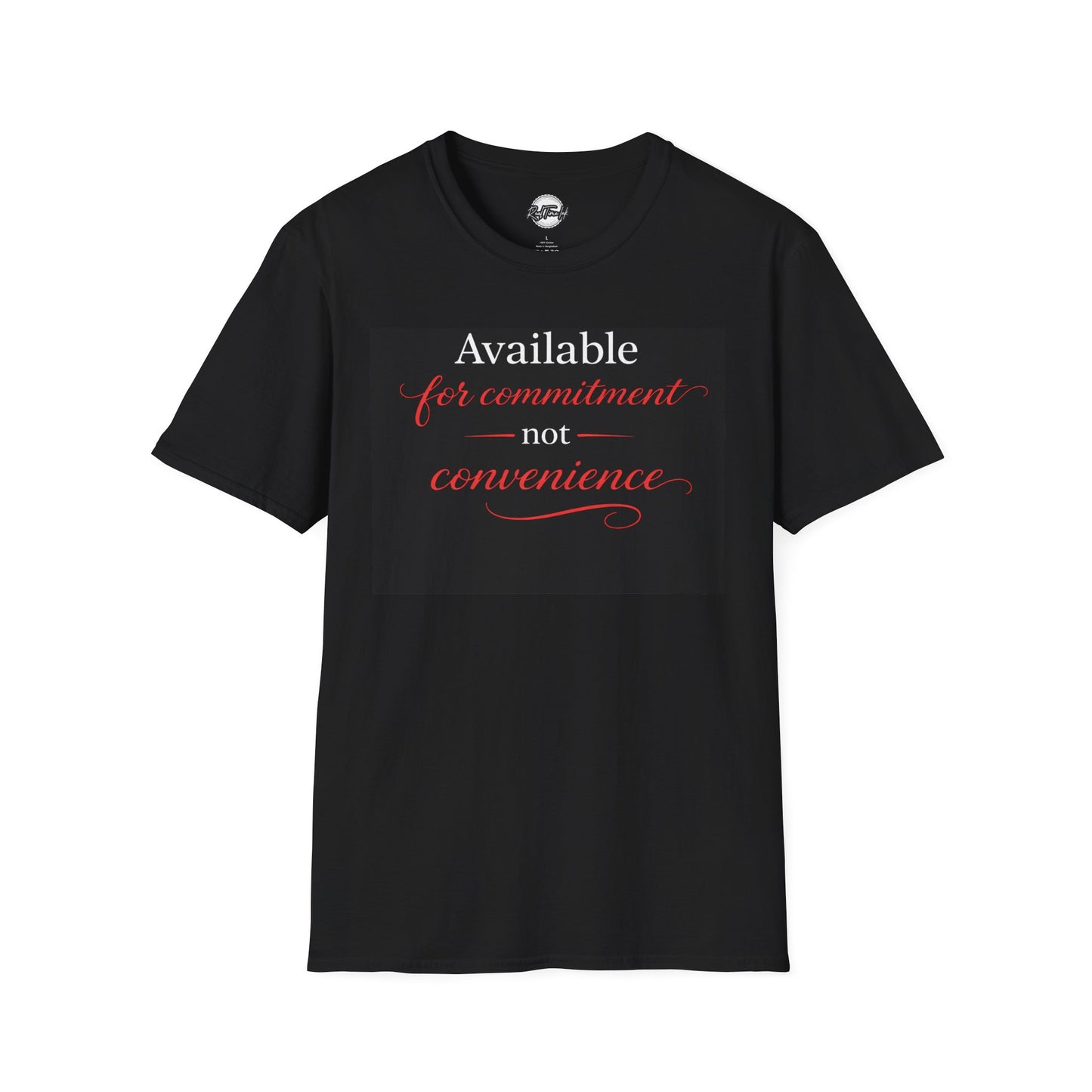 Available For Commitment Not Convenience T-Shirt — Inspirational Feminine Script Tee