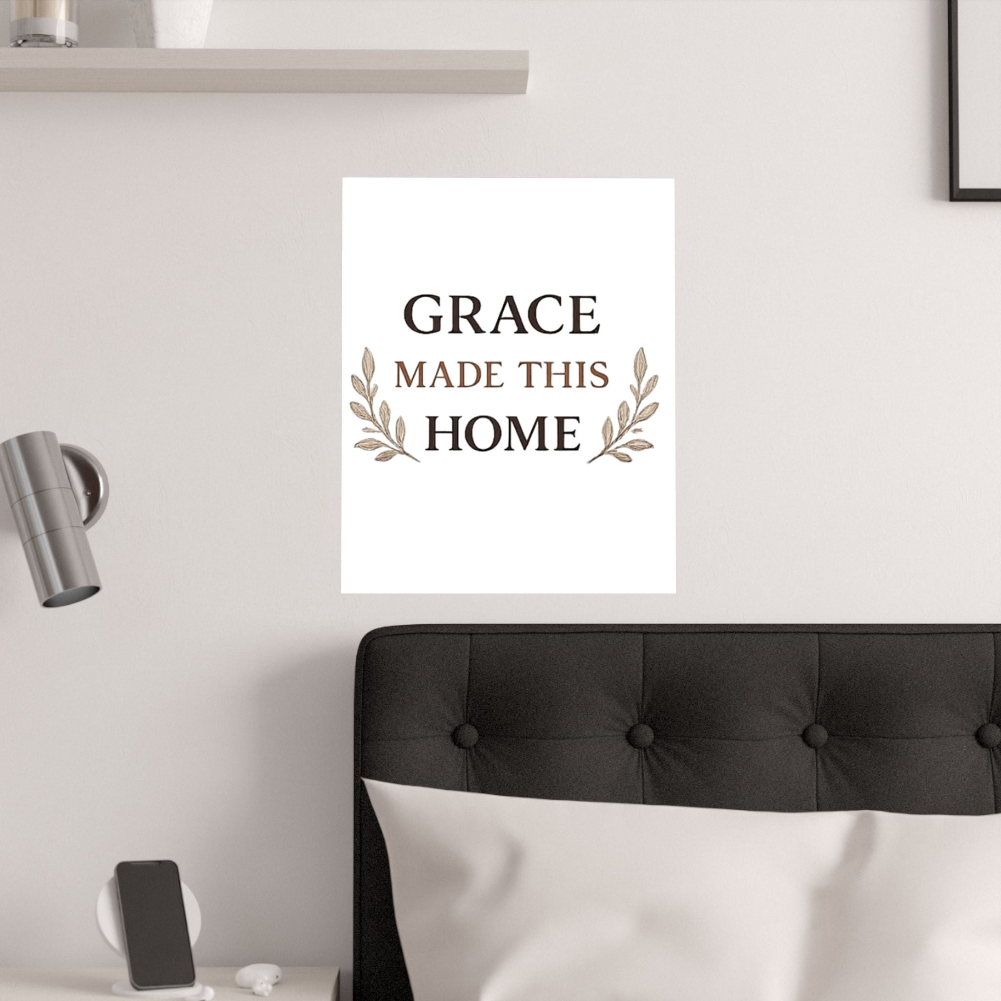 Grace Made This Home Satin Poster — Inspirational Faith Wall Art