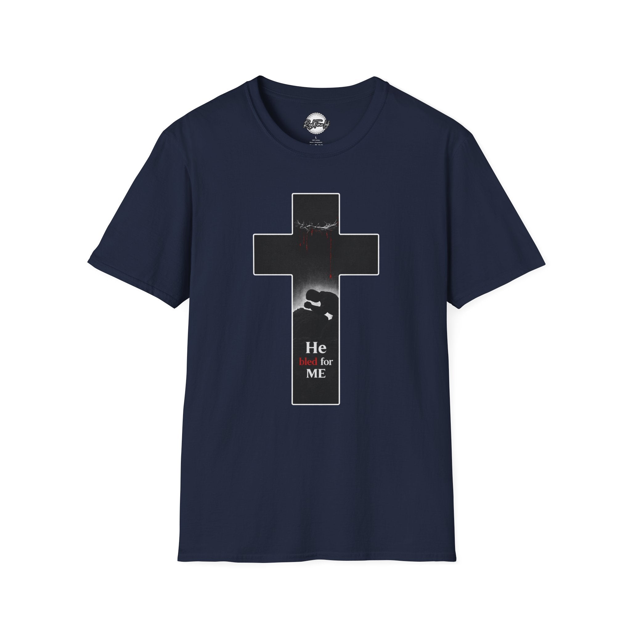 He Bled For Me Christian T-Shirt