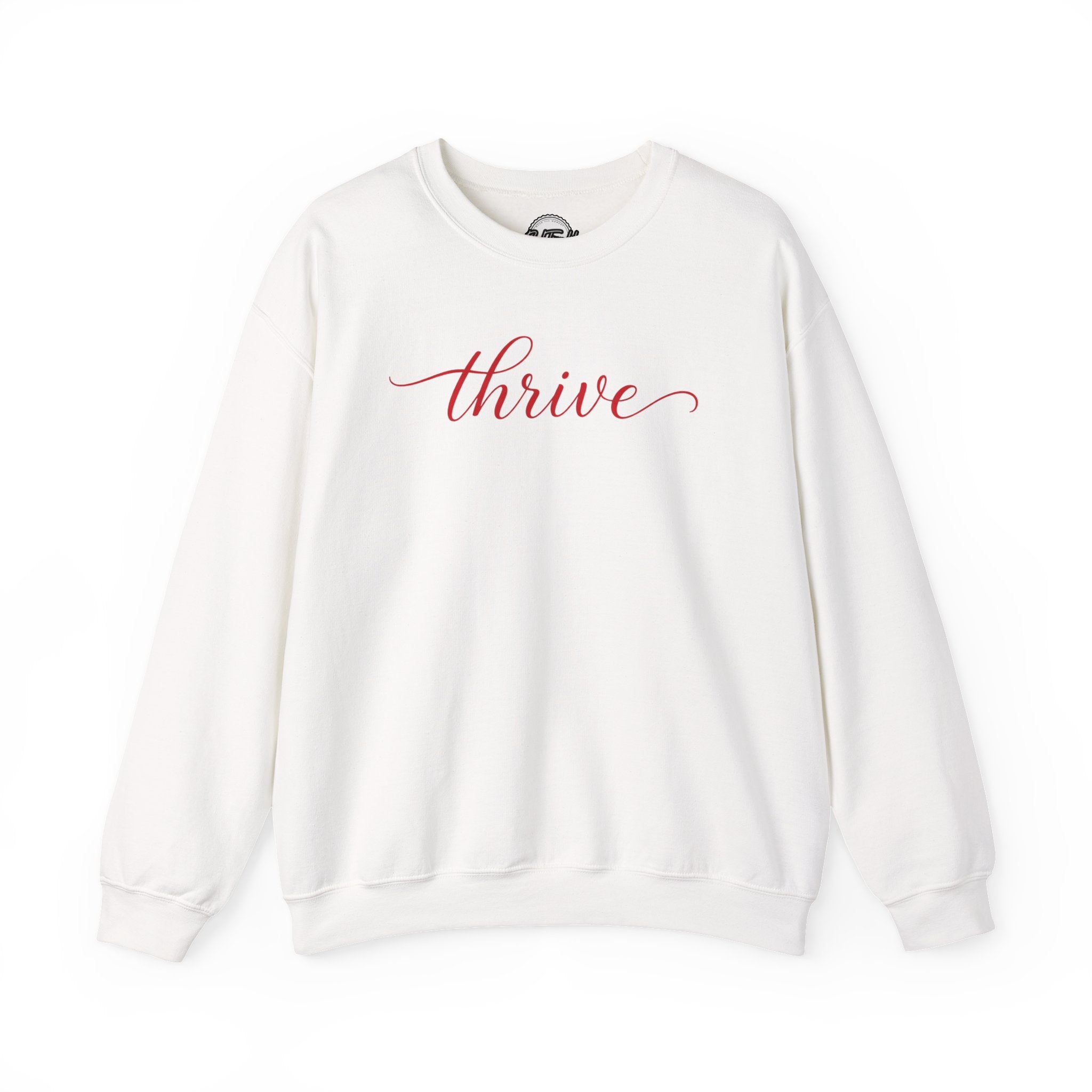 Thrive Motivational Crewneck Sweatshirt — Inspirational Script Pullover