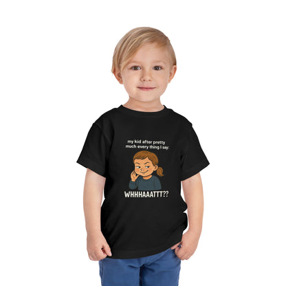 Whimsical Toddler Tee - My Kid After Pretty Much Everything, Funny Kids Shirt, Gift for Parents, Everyday Wear, Kids Humor Clothing