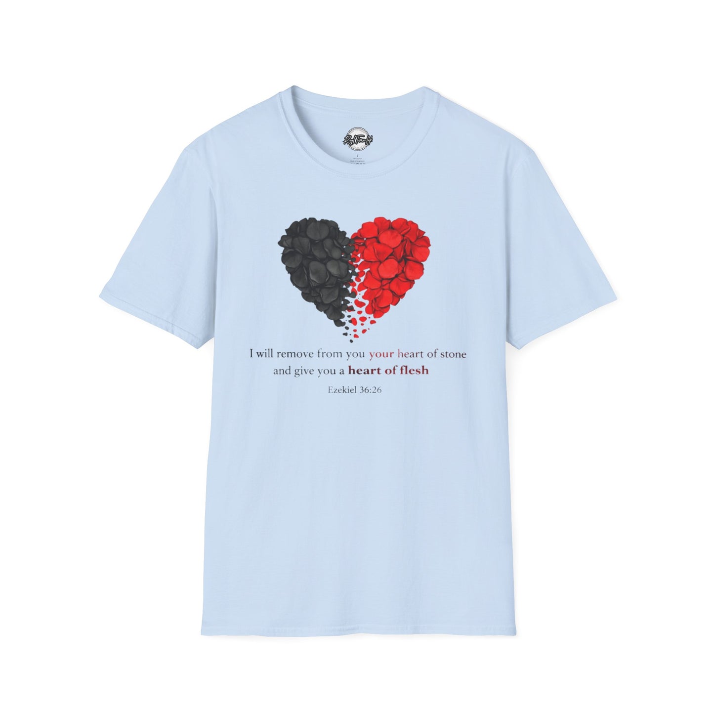Heart of Stone to Flesh T-Shirt — Inspirational Scripture Design (Ezekiel 36:26)