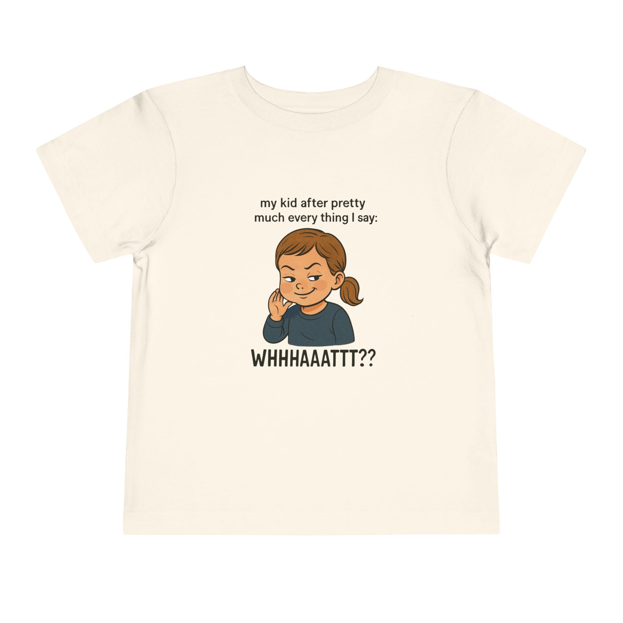 Whimsical Toddler Tee - My Kid After Pretty Much Everything, Funny Kids Shirt, Gift for Parents, Everyday Wear, Kids Humor Clothing