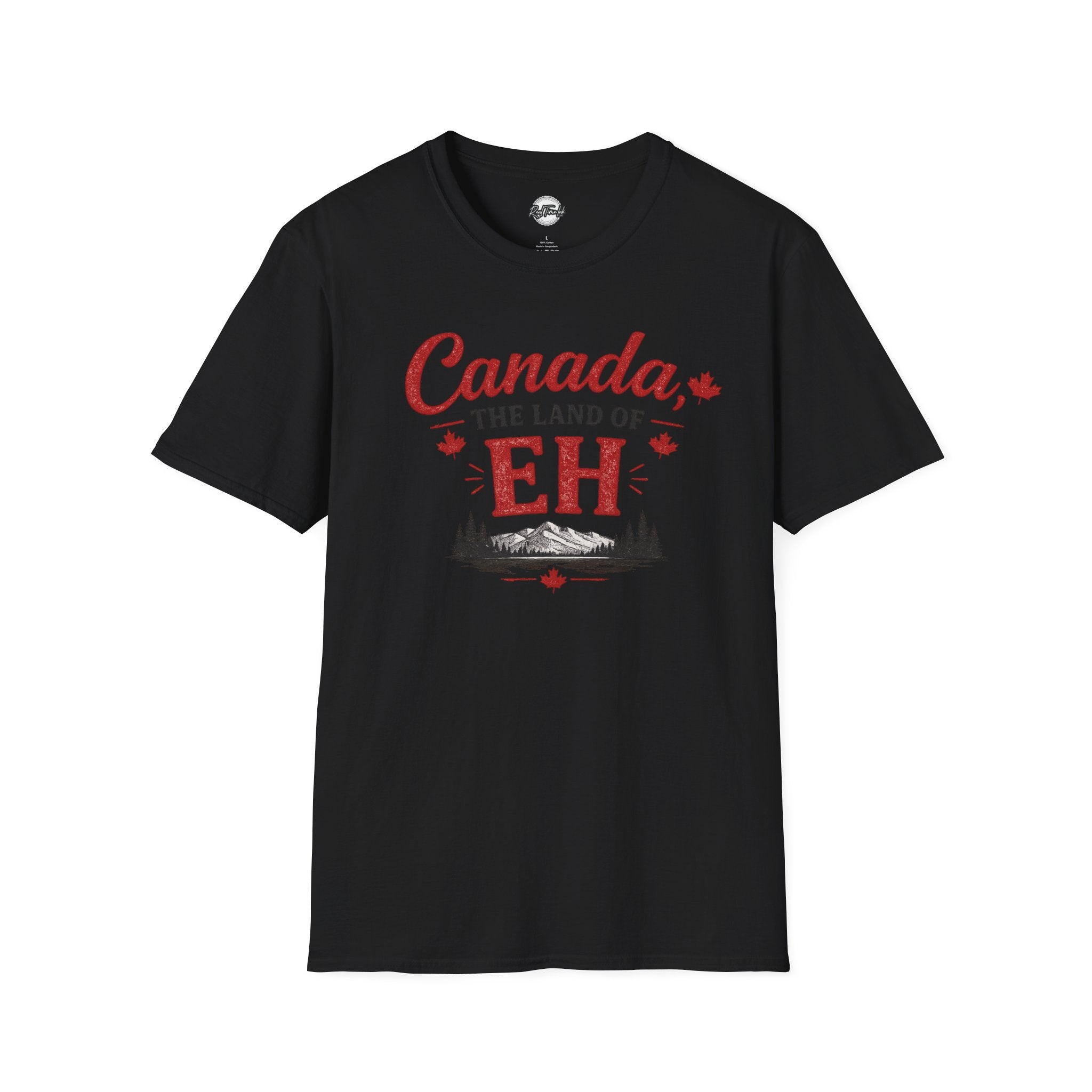 Canada The Land of EH T-Shirt — Funny Canadian Pride Tee